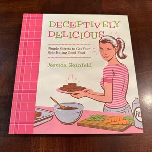 Jessica Seinfeld Deceptively Delicious Hardcover Book Cookbook Spiral Bo…